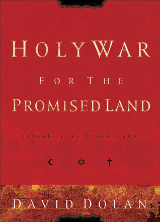 Holy War for the Promised Land: Israel at the Crossroads by David Dolan image 0