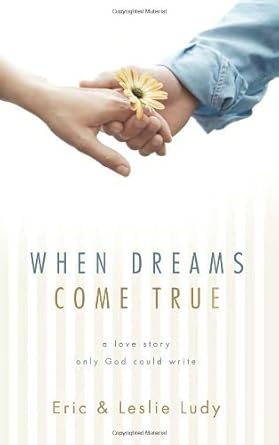 When Dreams Come True by Eric and Leslie Ludy image 0