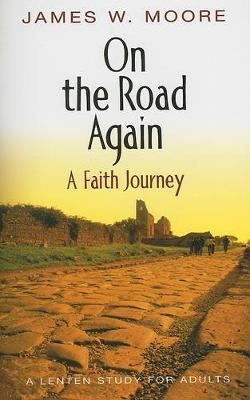 On The Road Again: A Faith Journey by James W. Moore image 0