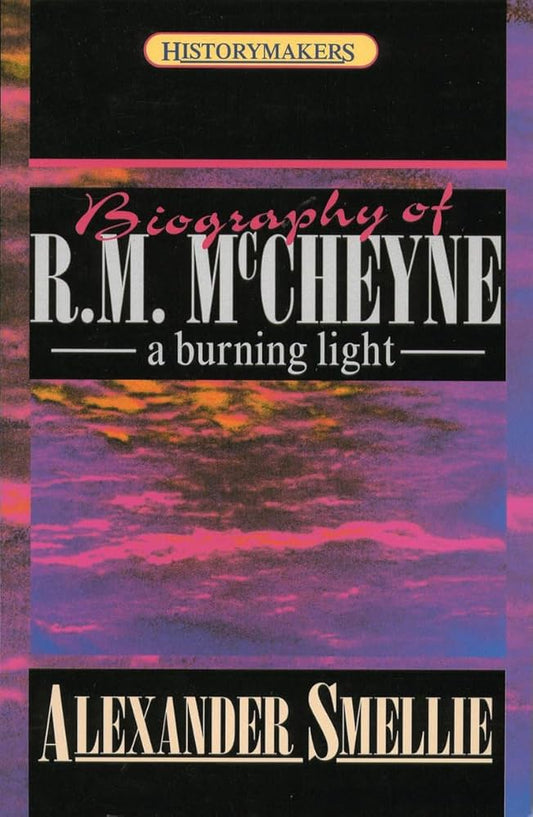 Biography of R.M. McCheyne by Alexander Smellie image 0
