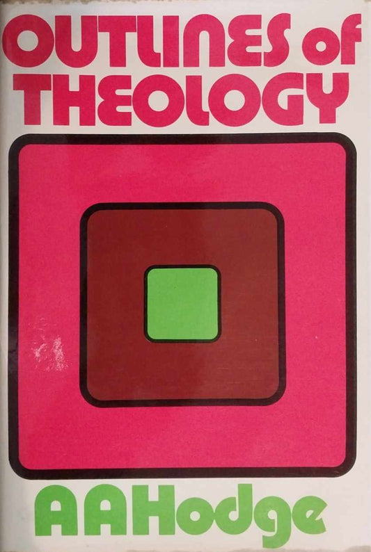 Outlines of Theology by AA Hodge image 0