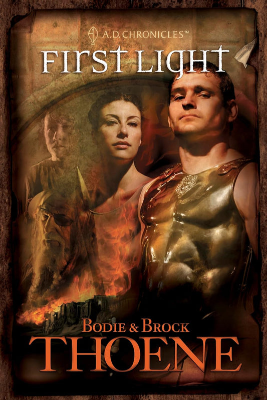 First Light (A.D. Chronicles #1) by Bodie & Brock Thoene image 0