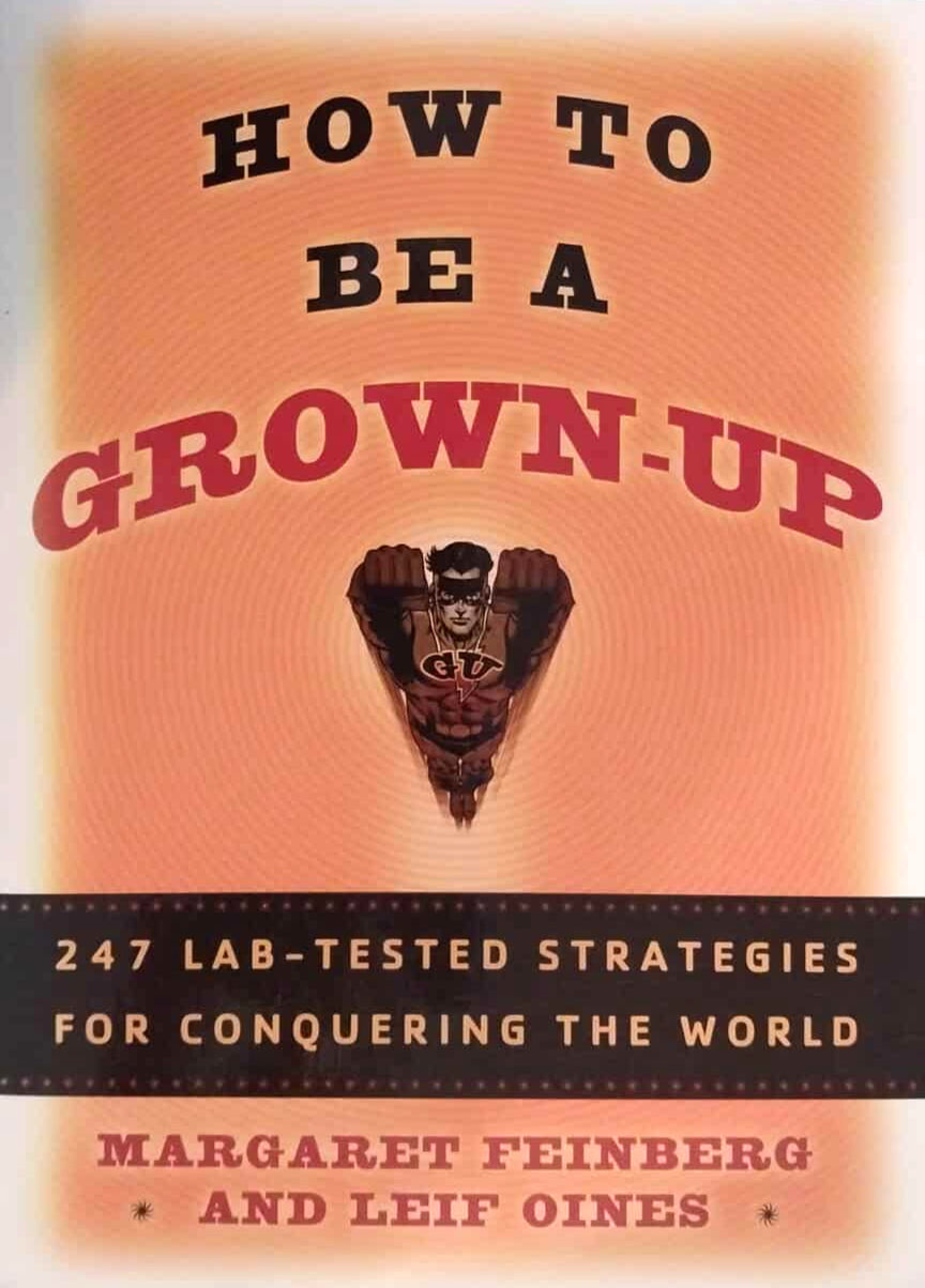How to be a Grown Up by Margaret Feinberg and Leif Oines image 0