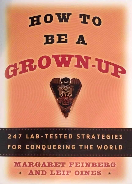 How to be a Grown Up by Margaret Feinberg and Leif Oines image 0
