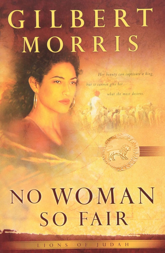 No Woman So Fair (Lions of Judah #2) by Gilbert Morris image 0