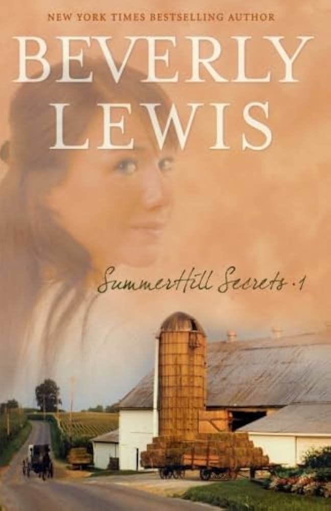 Summerhill Secrets Volume 1 by Beverly Lewis