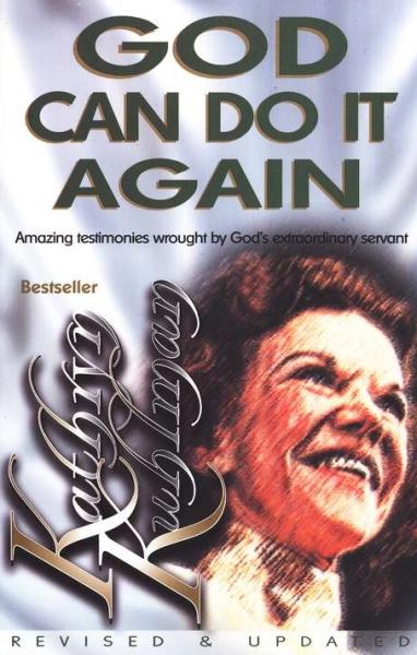 God Can Do It Again by Kathryn Kuhlman