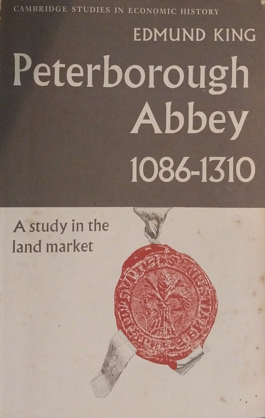 Peterborough Abbey 1086-1310 by Edmund King