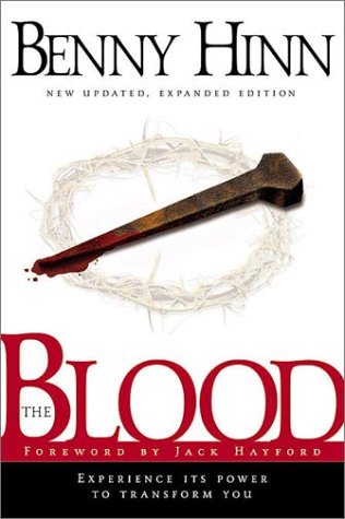 The Blood by Benny Hinn