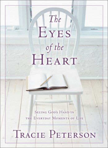 Eyes of the Heart by Tracie Peterson