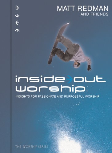 Inside Out Worship by Matt Redman