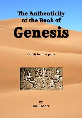 Authenticity of the Book of Genesis by Bill Cooper