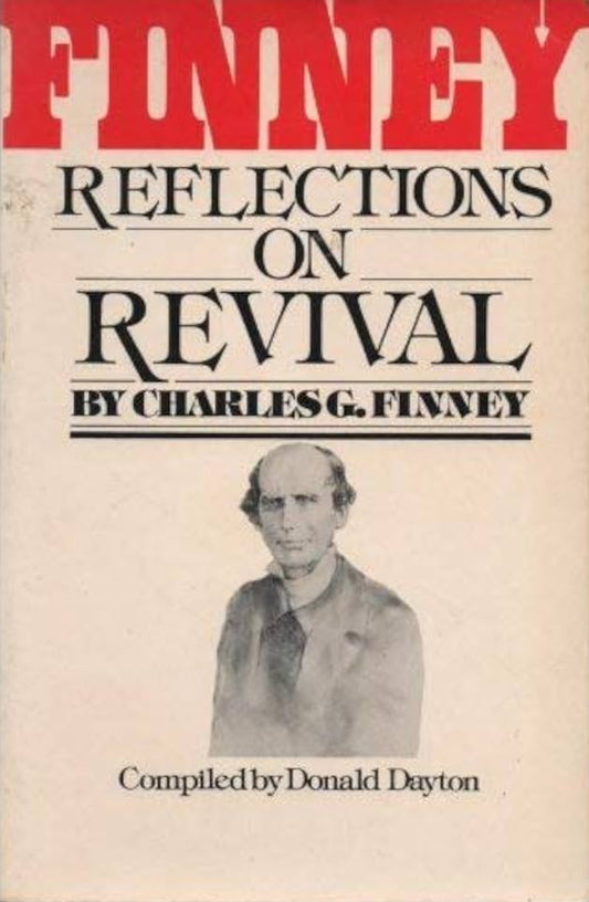 Reflections on Revival by Charles G. Finney
