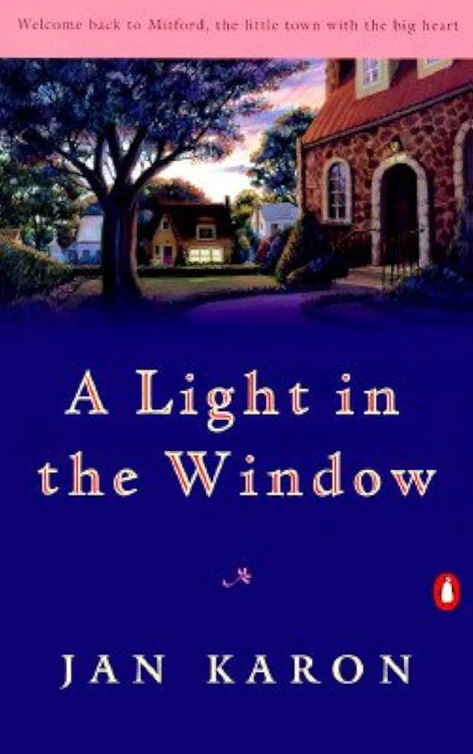 A Light In The Window (Mitford Series #2) by Jan Karon