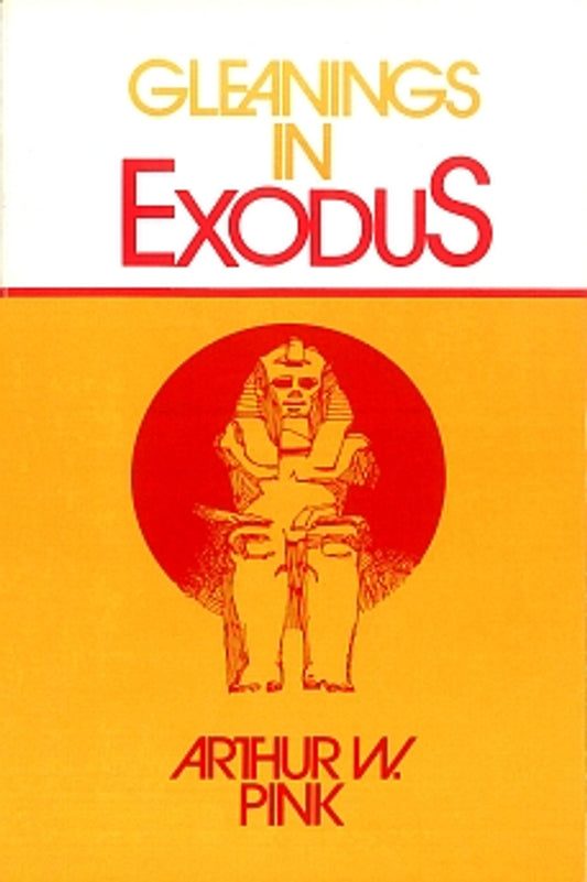 Gleanings In Exodus by A.W. Pink image 0