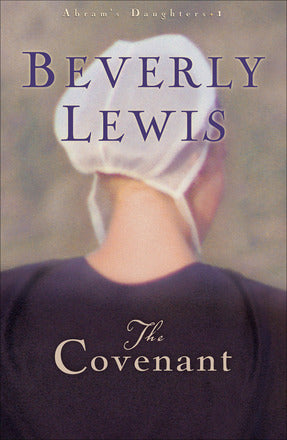 The Covenant (Abram's Daughters #1) by Beverly Lewis image 0