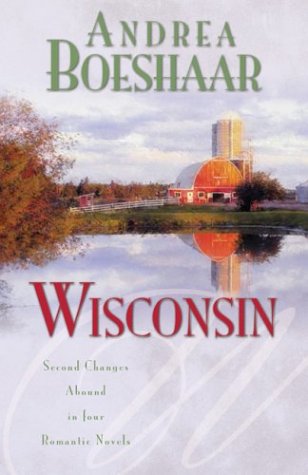 Wisconsin: Second Chances Abound in Four Romantic Novels by Andrea Boeshaar image 0