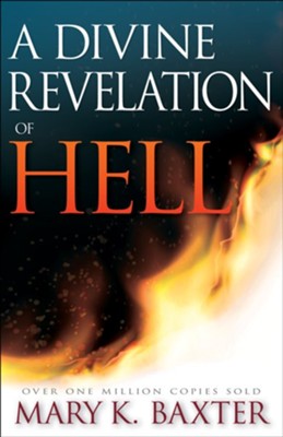 A Divine Revelation of Hell by Mary K. Baxter image 1