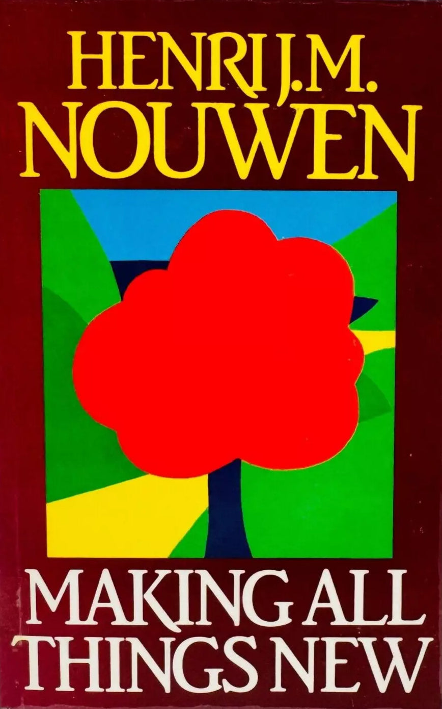 Making All Things New by Henri J.M. Nouwen image 0