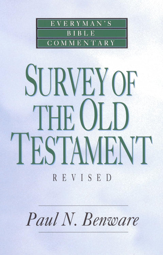 Survey of the Old Testament by Paul N. Benware, Revised image 0