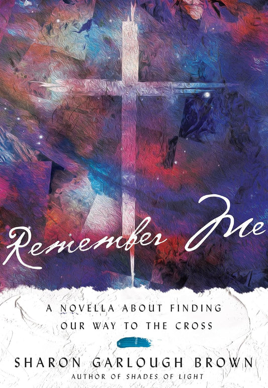 Remember Me: A Novella by Sharon Garlough Brown image 0