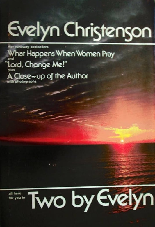 Two: What Happens When Women Pray and "Lord, Change Me!" by Evelyn Christenson image 0