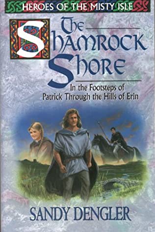 The Shamrock Shore (Heroes of the Misty Isles #3) by Sandy Dengler image 0