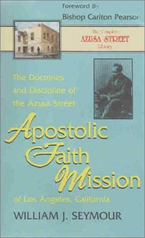 Apostolic Faith Mission by William J. Seymour image 0