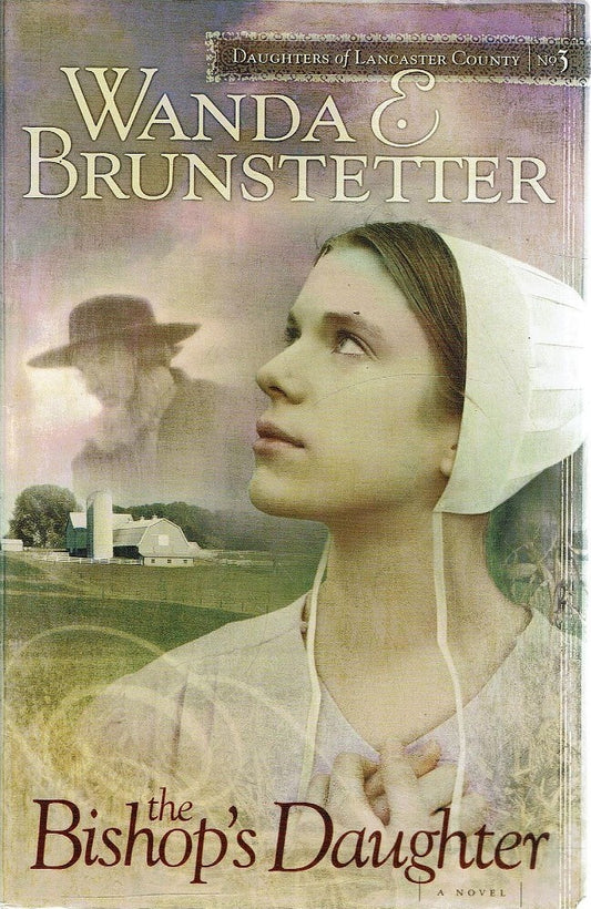 Bishop's Daughter (Daughters of Lancaster County #3) by Wanda E. Brunstetter image 0