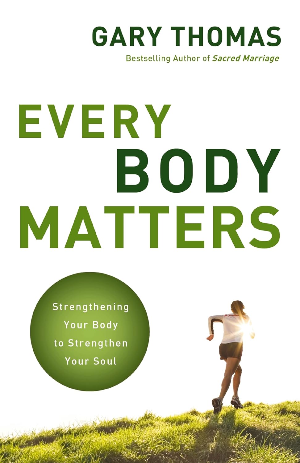 Every Body Matters by Gary Thomas image 0