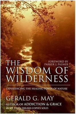 Wisdom of Wilderness by Gerald G. May image 0