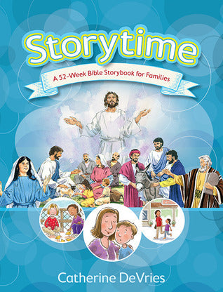 Storytime: 52-Week Bible Storybook for Families by Catherine DeVries image 0