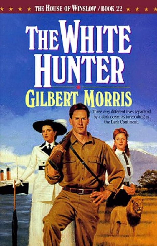 White Hunter (House of Winslow #22) by Gilbert Morris image 0