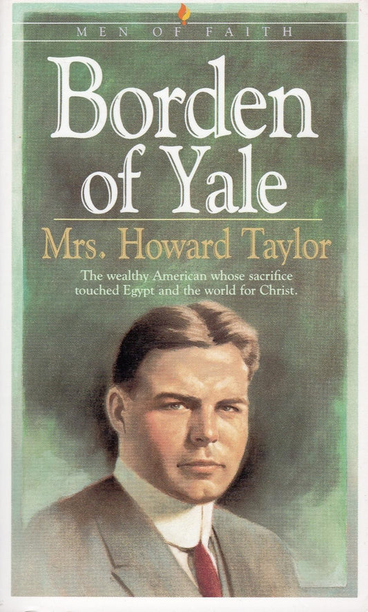 Borden of Yale (Men of Faith) by Mrs. Howard Taylor image 0