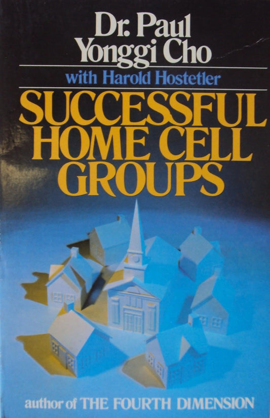 Successful Home Cell Groups by Paul Yonggi Cho image 0