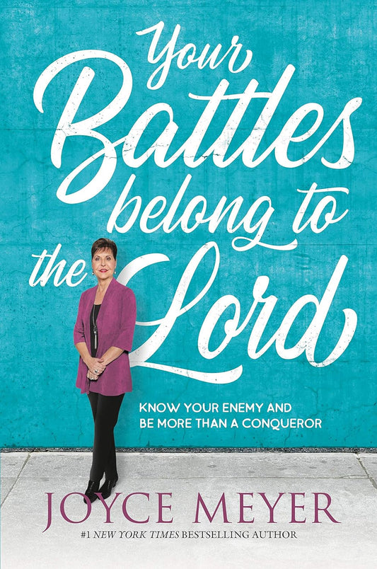 Your Battles Belong to the Lord by Joyce Meyer image 0