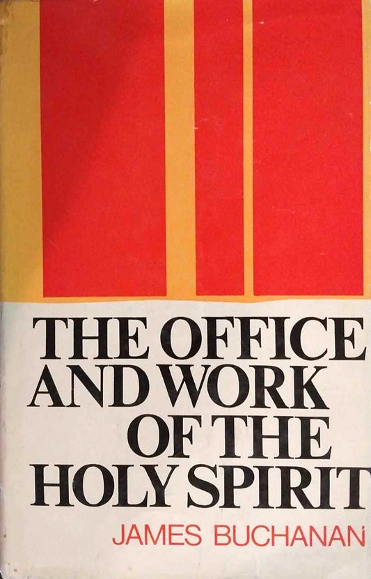 Office and Work of the Holy Spirit by James Buchanan image 0