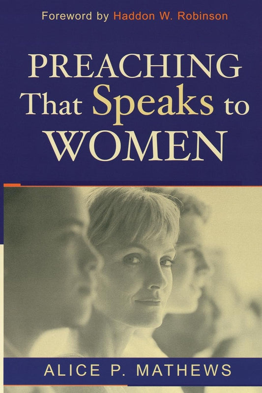 Preaching that Speaks to Women by Alice P. Mathews image 0