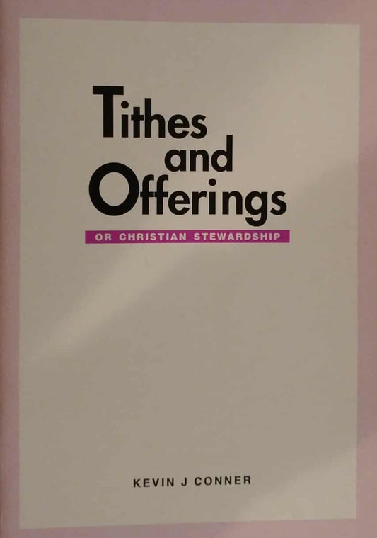 Tithes and Offerings by Kevin J. Conner image 0