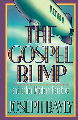 Gospel Blimp and Other Modern Parables by Joseph Bayly image 0
