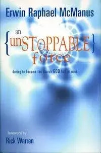 An Unstoppable Force by Erwin Raphael McManus image 0