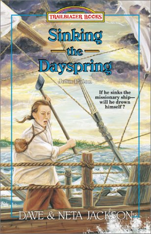 Sinking the Dayspring: John Paton (Trailblazer Books) by Dave & Neta Jackson image 0