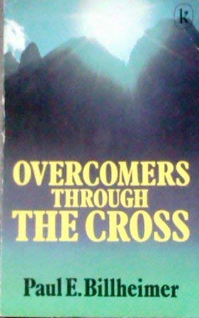 Overcomers Through the Cross by Paul E. Billheimer image 0