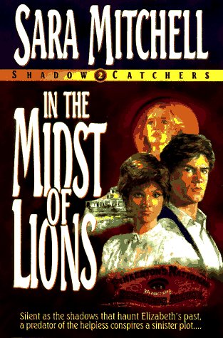 In the Midst of Lions (Shadow Catchers #2) by Sara Mitchell image 0