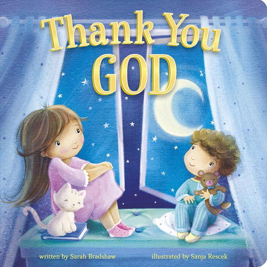 Thank You God by Sarah Bradshaw, illustrated by Sanja Rescek image 0