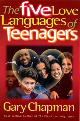 The Five Love Languages of Teenagers by Gary Chapman image 0