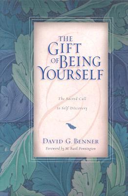 The Gift of Being Yourself by David G. Benner image 0