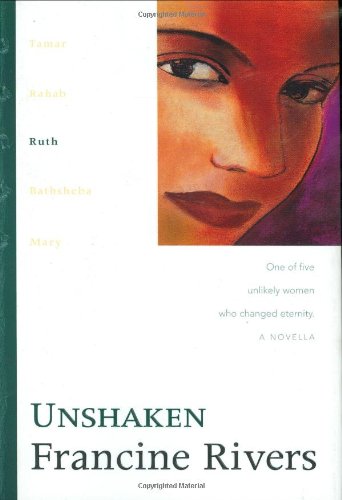 Unshaken: Ruth (Lineage of Grace #3) by Francine Rivers image 0