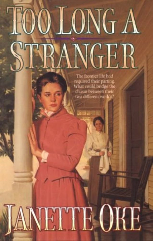 Too Long a Stranger (Women of the West #9) by Janette Oke image 0