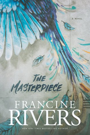 The Masterpiece by Francine Rivers image 0